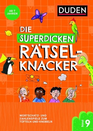 Eck, Janine / Kristina Offermann. Die superdicken Rätselknacker - ab 7 Jahren (Band 9) - Wortschatz- und Zahlenspiele zum Tüfteln und Knobeln. Bibliograph. Instit. GmbH, 2024.