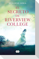 El Secreto de Riverview College / The Secret of Riverview College