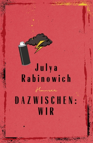 Rabinowich, Julya. Dazwischen: Wir. Carl Hanser Verlag, 2022.