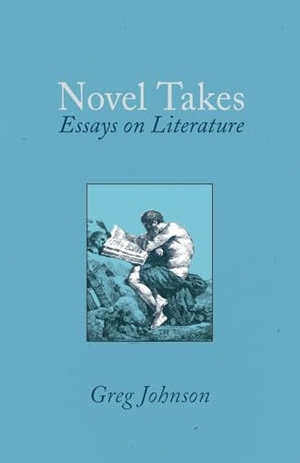Johnson, Greg. Novel Takes - Essays on Literature. Counter-Currents Publishing, 2024.