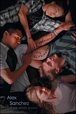 Sanchez, Alex. Boyfriends with Girlfriends. Simon & Schuster Books for Young Readers, 2012.