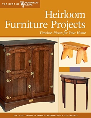 Marshall, Chris / Hylton, Bill et al. Heirloom Furniture Projects: Timeless Pieces for Your Home. Fox Chapel Publishing, 2008.
