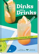 Dinks and Drinks