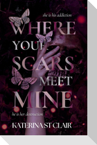 Where Your Scars Meet Mine