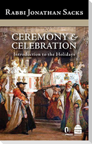 Ceremony & Celebration: Introduction to the Holidays