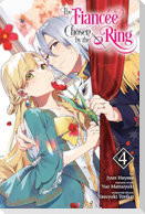 The Fiancee Chosen by the Ring, Vol. 4