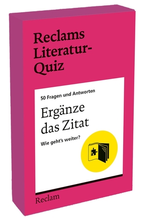 Hahn, Andrea. Ergänze das Zitat. Wie geht's weiter? 50 Fragen und Antworten für Büchermenschen - [Reclams Literatur-Quiz] - Berühmte Zitate aus Literaturklassikern vervollständigen - 54 Karten in einer Quizbox (7 x 11 cm) / 14-99 Jahren / Erwachsene. Reclam Philipp Jun., 2025.