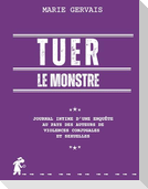 Tuer le monstre