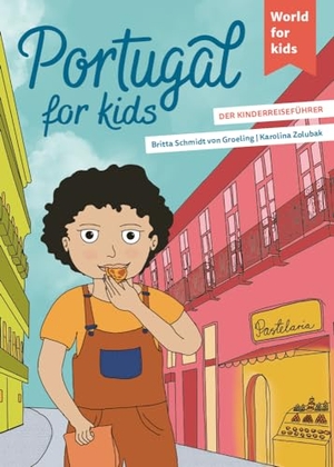 Schmidt von Groeling, Britta. Portugal for kids - Der Kinderreiseführer. Wissenswertes über Land und Leute. Mitmachbuch mit viel Platz zum Kreativsein für den nächsten Familienurlaub. Für Kinder ab 6. world for kids, 2024.