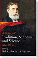 Evolution, Scripture, and Science