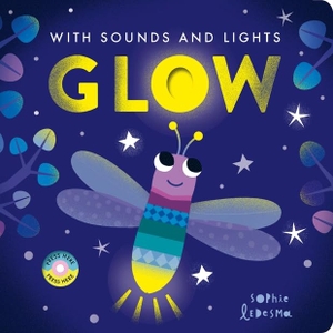 Edwards, Nicola. Glow. Little Tiger Press Group, 2025.