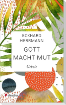 Gott macht Mut