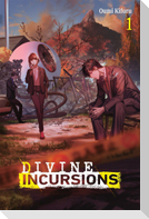 Divine Incursions, Vol. 1 (Light Novel)