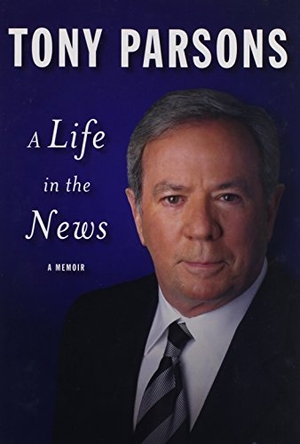 Parsons, Tony. A Life in the News. Harbour Publishing, 2009.