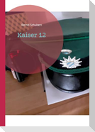 Kaiser 12
