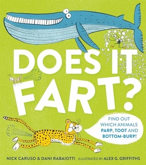 Caruso, Nick / Dani Rabaiotti. Does It Fart?. Hachette Children's  Book, 2019.