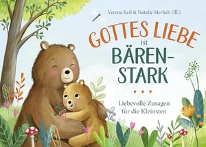 Keil, Verena. Gottes Liebe ist bärenstark - Liebevolle Zusagen für die Kleinsten. Gerth Medien GmbH, 2026.