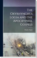 The Oxyrhynchus Logia and the Apocryphal Gospels
