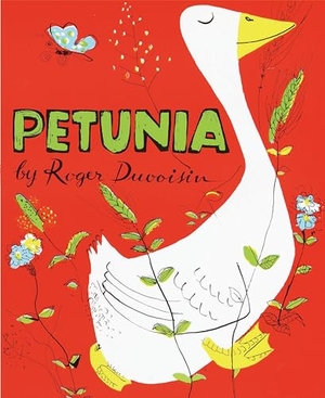 Duvoisin, Roger. Petunia. Random House Children's Books, 1962.