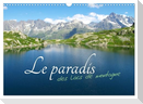 Le paradis des lacs de montagne (Calendrier mural 2025 DIN A3 vertical), CALVENDO calendrier mensuel
