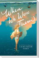When We Were Them