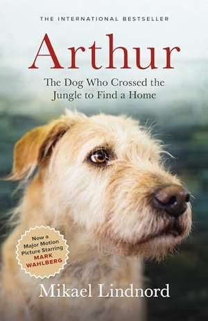 Lindnord, Mikael. Arthur - The Dog Who Crossed the Jungle to Find a Home. Greystone Books, 2018.
