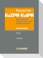Europäisches Zivilprozess- und Kollisionsrecht EuZPR/EuIPR, Band III