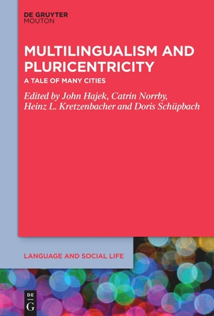 Hajek, John / Catrin Norrby et al (Hrsg.). Multilingualism and Pluricentricity - A Tale of Many Cities. de Gruyter Mouton, 2023.