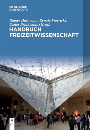 Hartmann, Rainer / Renate Freericks et al (Hrsg.). Handbuch Freizeitwissenschaft. de Gruyter Oldenbourg, 2024.