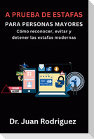 A PRUEBA DE ESTAFAS PARA PERSONAS MAYORES