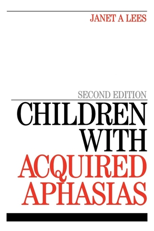 Lees. Children with Acquired Aphasia 2e. John Wiley & Sons, 2008.