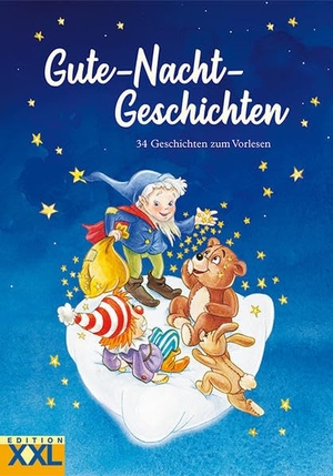 Gute-Nacht-Geschichten - 34 Geschichten zum Vorlesen. Edition XXL GmbH, 2021.