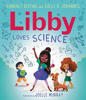 Derting, Kimberly / Shelli R Johannes. Libby Loves Science. HarperCollins, 2020.