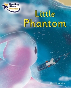 Atkins, Jill. Little Phantom - Phase 5. Ransom Publishing, 2022.
