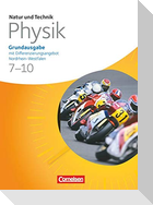 Natur und Technik - Physik 7./8. Schuljahr. Schülerbuch. Grundausgabe mit Differenzierungsangebot Nordrhein-Westfalen