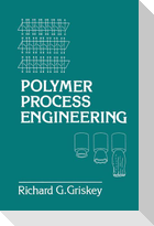 Polymer Process Engineering