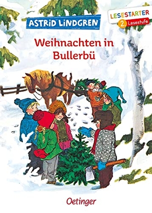 Lindgren, Astrid. Weihnachten in Bullerbü - Lesestarter. 2. Lesestufe. Oetinger, 2019.