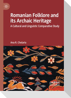 Romanian Folklore and its Archaic Heritage