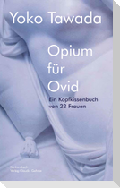 Opium für Ovid