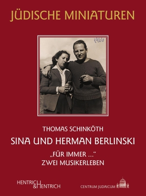 Schinköth, Thomas. Sina und Herman Berlinski - "Für immer ..." Zwei Musikerleben. Hentrich & Hentrich, 2026.