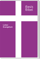 BasisBibel. Lukasevangelium