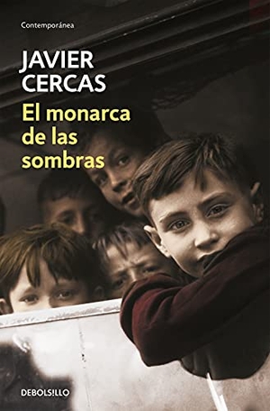Cercas, Javier. El monarca de las sombras. DEBOLSILLO, 2019.