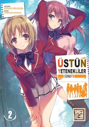 Kinugasa, Syougo. Üstün Yetenekliler Sinifi 2. Athica Yayinlari, 2025.