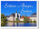 Schlösser und Burgen in Sachsen (Wandkalender 2025 DIN A2 quer), CALVENDO Monatskalender