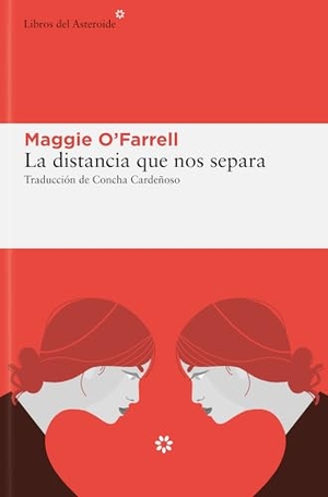 O'Farrell, Maggie. Distancia Que Nos Separa, La. Batiscafo, 2024.