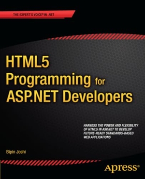 Joshi, Bipin. HTML5 Programming for ASP.NET Developers. Apress, 2012.