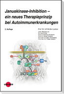 Januskinase-Inhibition - ein neues Therapieprinzip bei Autoimmunerkrankungen