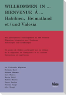 Bienvenue à ... Habibien, Heimatland et Valesia.