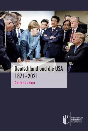 Junker, Detlef. Deutschland und die USA 1871¿2021. heiBOOKS, 2021.