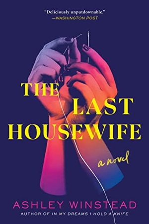 Winstead, Ashley. The Last Housewife. Sourcebooks, 2023.